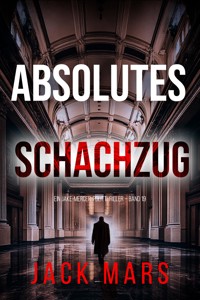 Absolutes Schachzug (Ein Jake-Mercer-Politthriller – Band 19) - Jack Mars - ebook