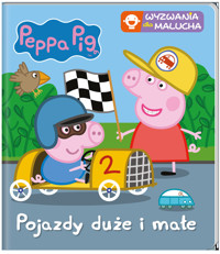 Peppa Pig. Wyzwania dla malucha. Pojazdy duże i małe - zbiorowa praca - książka