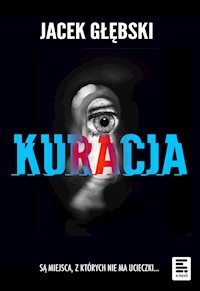 Kuracja - Głębski Jacek - ebook + audiobook + książka