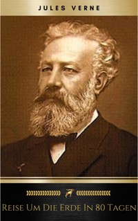 Reise um die Erde in 80 Tagen - Jules Verne - ebook