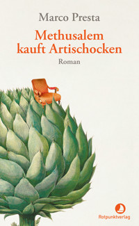Methusalem kauft Artischocken - Marco Presta - ebook