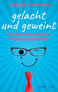 gelacht und geweint - Jürgen B. Hausmann - ebook