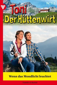 Wenn das Mondlicht leuchtet - Friederike von Buchner - ebook
