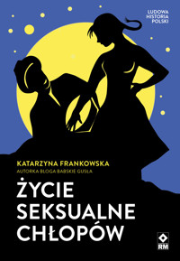 Życie seksualne chłopów - Katarzyna Frankowska - audiobook + książka