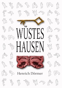 Wüstes Hausen - Henrich Dörmer - ebook