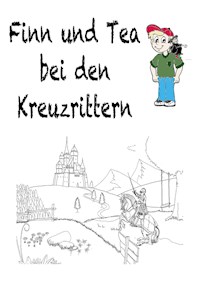 Finn und Tea bei den Kreuzrittern - Anja Obst - ebook