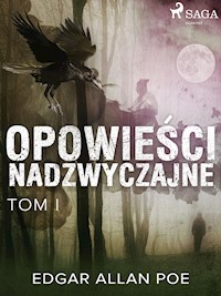 Opowieści nadzwyczajne - Tom I - Edgar Allan Poe - ebook + audiobook