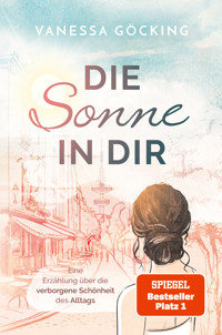 Die Sonne in dir - Vanessa Göcking - ebook