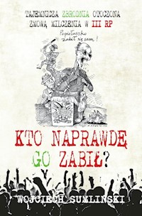 Kto naprawdę go zabił - Wojciech Sumliński - książka