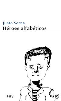 Héroes alfabéticos - Justo Serna - ebook