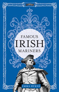 Famous Irish Mariners - Emma Byrne - ebook