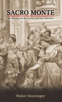 Sacro Monte - Walter Henninger - ebook