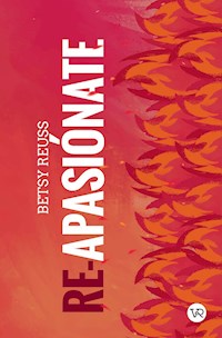 Re-apasiónate - Betsy Reuss - ebook