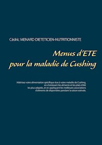 Menus d'été pour la maladie de Cushing - Menard Cédric - ebook