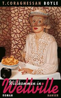 Willkommen in Wellville - T.C. Boyle - ebook