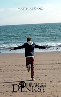 Mehr als du denkst - Matthias Ganz - ebook