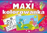 Maxi kolorowanka -  - książka