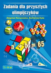 Zadania dla przyszłych olimpijczyków - Romanowicz Zbigniew, Dyda Bartłomiej - książka
