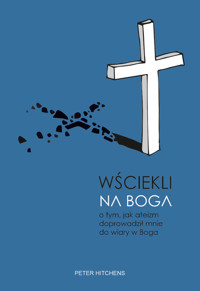 Wściekli na Boga - Peter Hitchens - książka