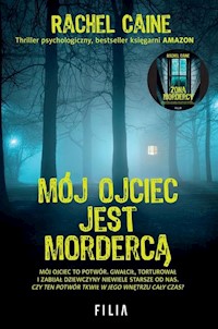 Mój ojciec jest mordercą - Caine Rachel - książka