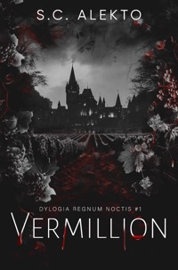 Vermillion. Dylogia Regnum Noctis. Tom 1 - S. C. Alekto - ebook + audiobook