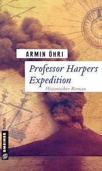 Professor Harpers Expedition - Armin Öhri - ebook