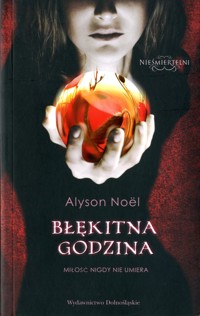 Błękitna godzina - Alyson Noël - ebook