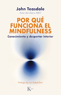 Por qué funciona el mindfulness - John Teasdale - ebook