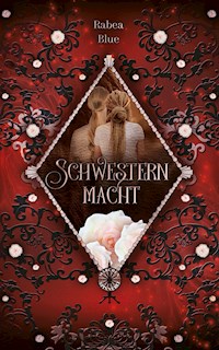 Schwesternmacht - Rabea Blue - ebook