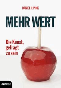 Mehr Wert - Daniel H. Pink - ebook