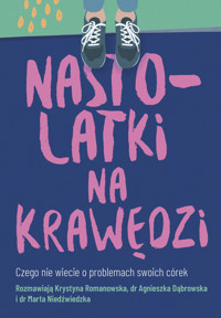 Nastolatki na krawędzi - Krystyna Romanowska - ebook
