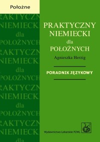 Praktyczny niemiecki dla położnych - Herzig Agnieszka - książka