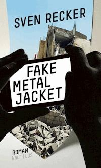 Fake Metal Jacket - Sven Recker - ebook