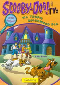 Scooby Doo i Ty Na tropie upiornego psa - Vicki Erwin - książka