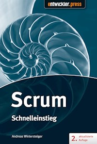 Scrum - Schnelleinstieg (2. aktualisierte und erweiterte Auflage) - Andreas Wintersteiger - ebook