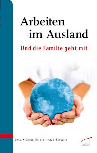 Arbeiten im Ausland - und die Familie geht mit - Gesa Krämer - ebook