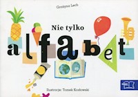 Odkrywam czytanie 1 Część 1 Nie tylko alfabet - Lech Grażyna - książka