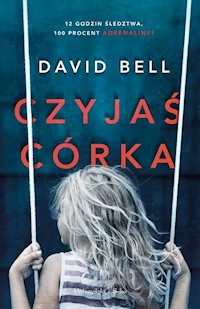 Czyjaś córka - Bell David - książka