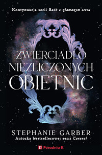 Zwierciadło Niezliczonych Obietnic - Stephanie Graber - ebook