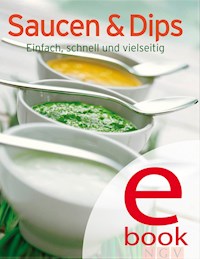 Saucen & Dips -  - ebook