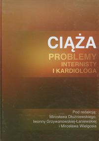 Ciąża Problemy internisty i kardiologa -  - książka