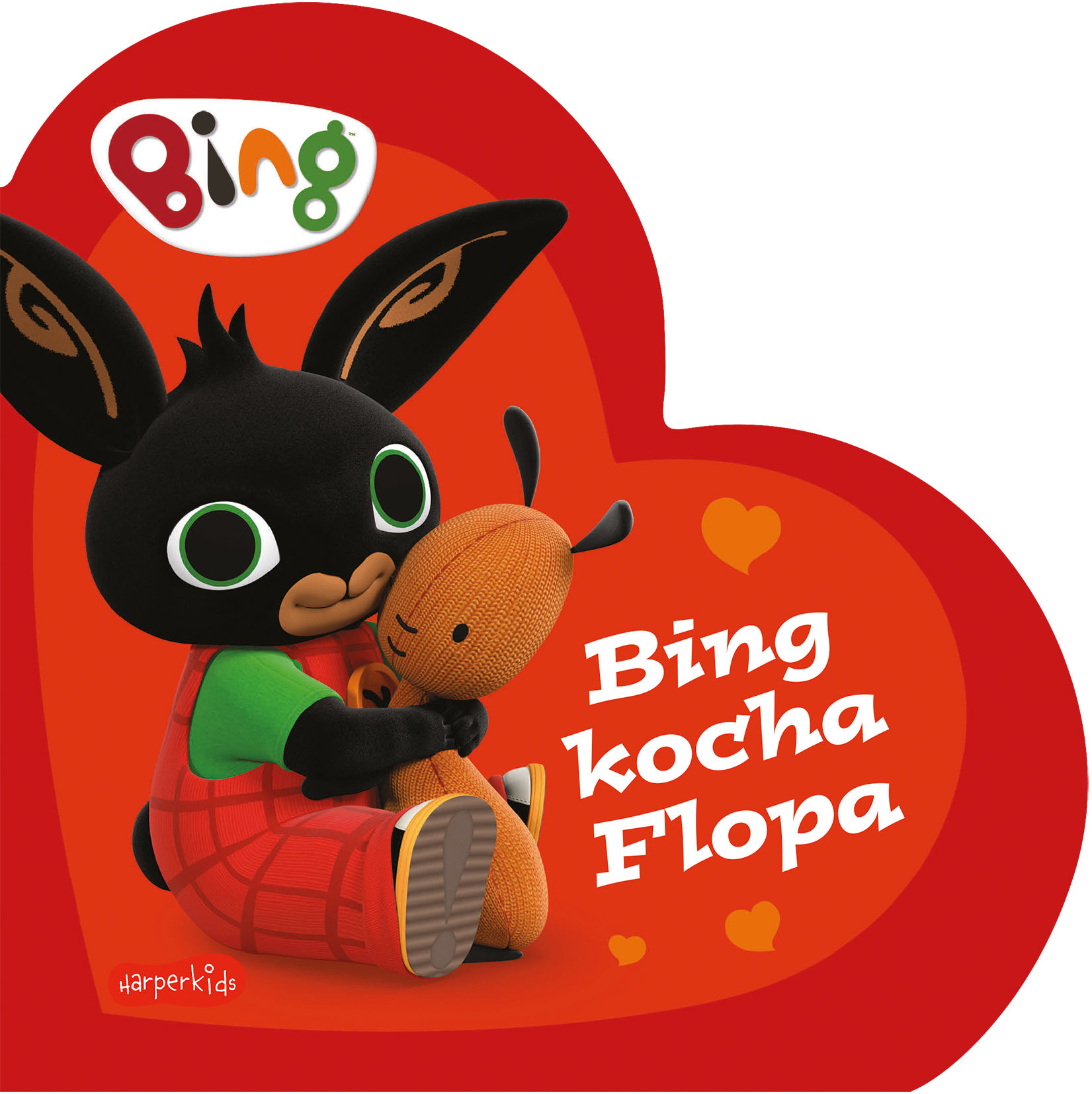 Bing kocha Flopa. Bing. Książeczki kartonowe - zbiorowa praca - książka