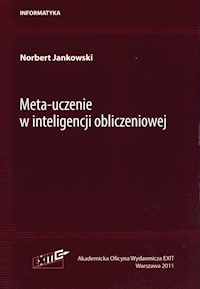 Meta-uczenie w inteligencji obliczeniowej - Jankowski Norbert - książka