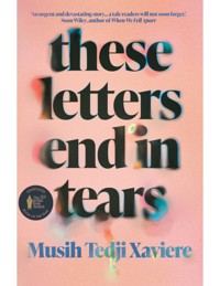 These Letters End in Tears - Musih Tedji Xaviere - ebook