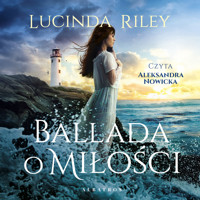 Ballada o miłości - Lucinda Riley - ebook + audiobook