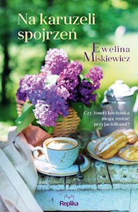 Na karuzeli spojrzeń - Miśkiewicz Ewelina - ebook + audiobook + książka