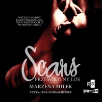 Scars. Przewrotny los - Miłek Marzena - ebook + audiobook