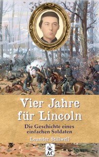 Vier Jahre für Lincoln - Leander Stillwell - ebook