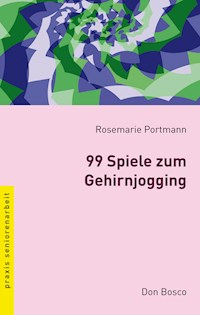 99 Spiele zum Gehirnjogging - eBook - Rosemarie Portmann - ebook