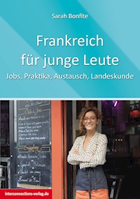Frankreich für junge Leute - Sarah Bonfite - ebook